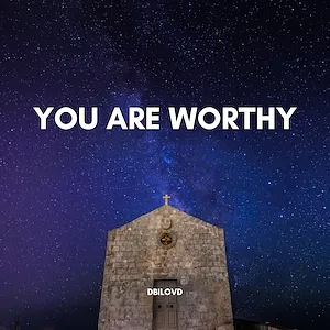 Cover image of You Are Worthy by Dbilovd on UseCr8.com